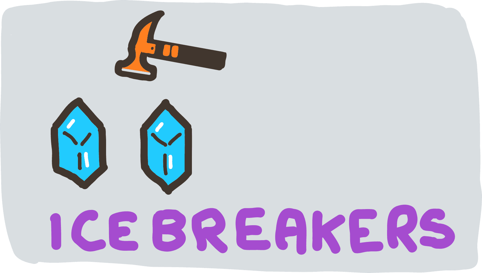 Ice Breakers